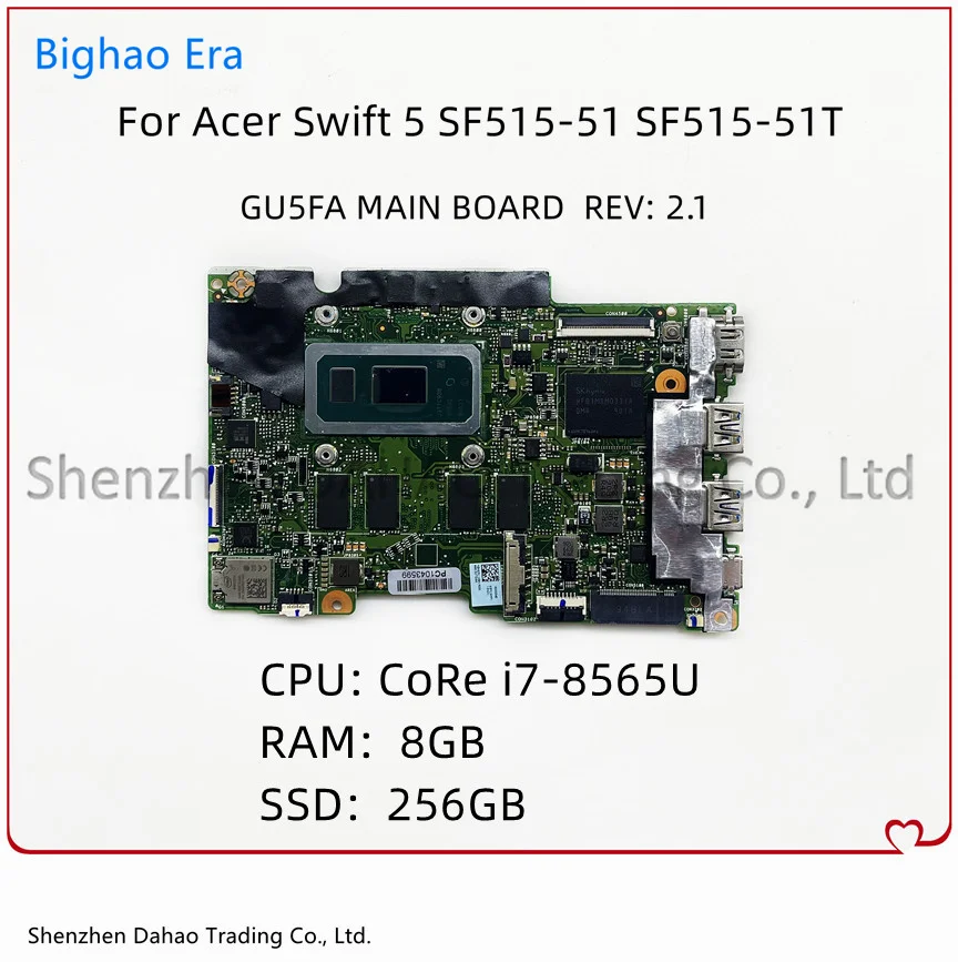 

GU5FA Mainboard For Acer Swift 5 SF515-51T Laptop Motherboard With i7-8565U CPU 8GB-RAM 256G-SSD NBH6911005 NB.H6911.005 100% OK