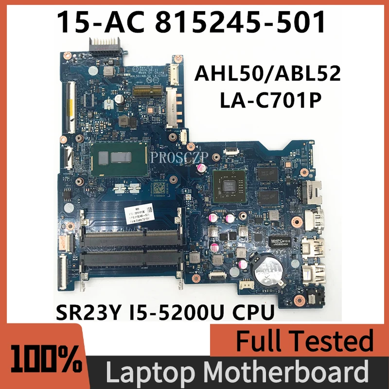 

815245-501 815245-001 для ноутбука HP Pavilion 15-AY 15-AC, материнская плата AHL50/ABL52 LA-C701P W/ SR23Y I5-5200U CPU R5 M330, тест графического процессора