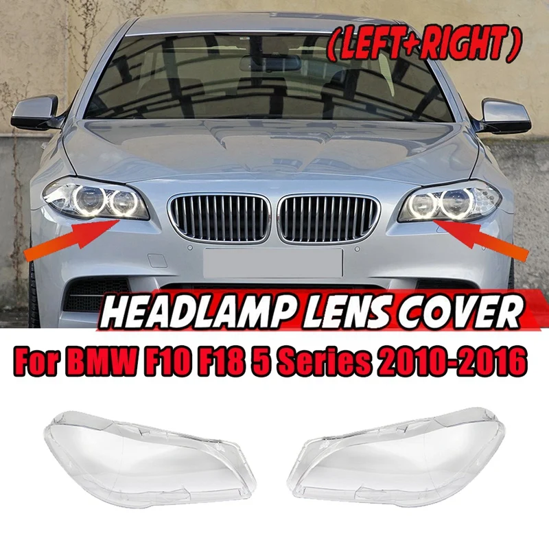 

Левая + правая для BMW F10 F18 5 Series 528 535 550 2010-2016 Автомобильная фара крышка объектива головного света Лампа-абажур