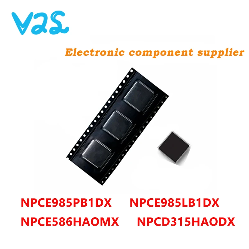 100% New NPCE586HAOMX NPCD315HAODX NPCE985PB1DX NPCE985LB1DX NPCE985PBIDX NPCE985LBIDX NPCE586HA0MX NPCD315HA0DX QFP-128 Chipset