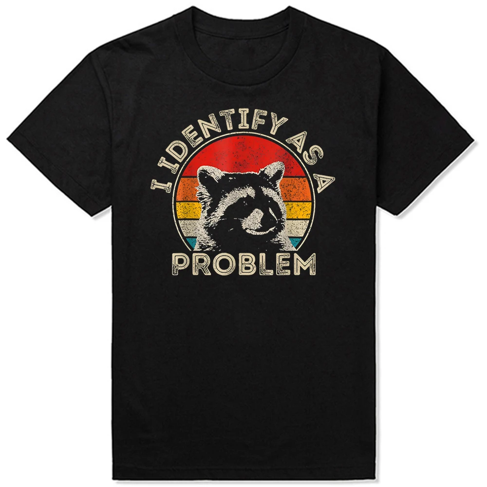 ICH Identifizieren Als EINEM Problem Lustige Vintage Waschbären T-Shirt Sommer Männer Mode T Shirts Baumwolle Kurzarm Übergroßen Lose Tops