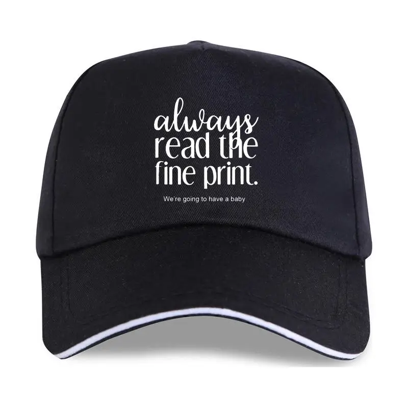 

Новая Кепка с надписью «Always Read the Fine»