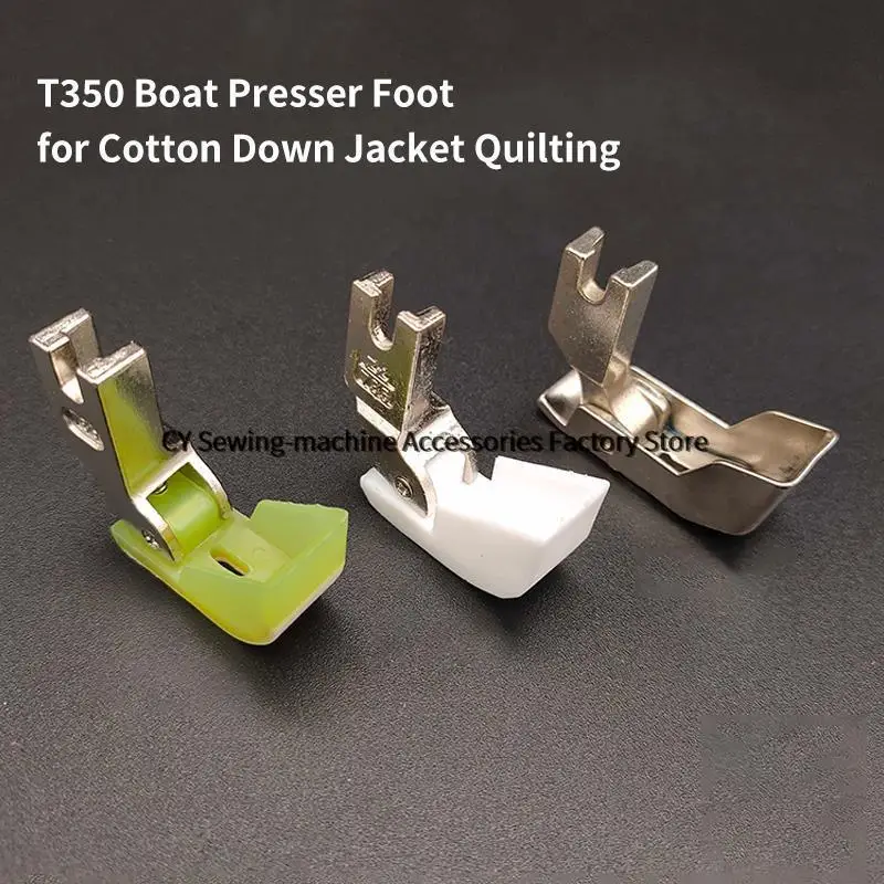 

T35 Cotton Presser Foot Plastic Boat Type Feet Iron Pressure Foot for Down Jacket, Cotton-padded Jacket, Jack Juki Brother Zoje