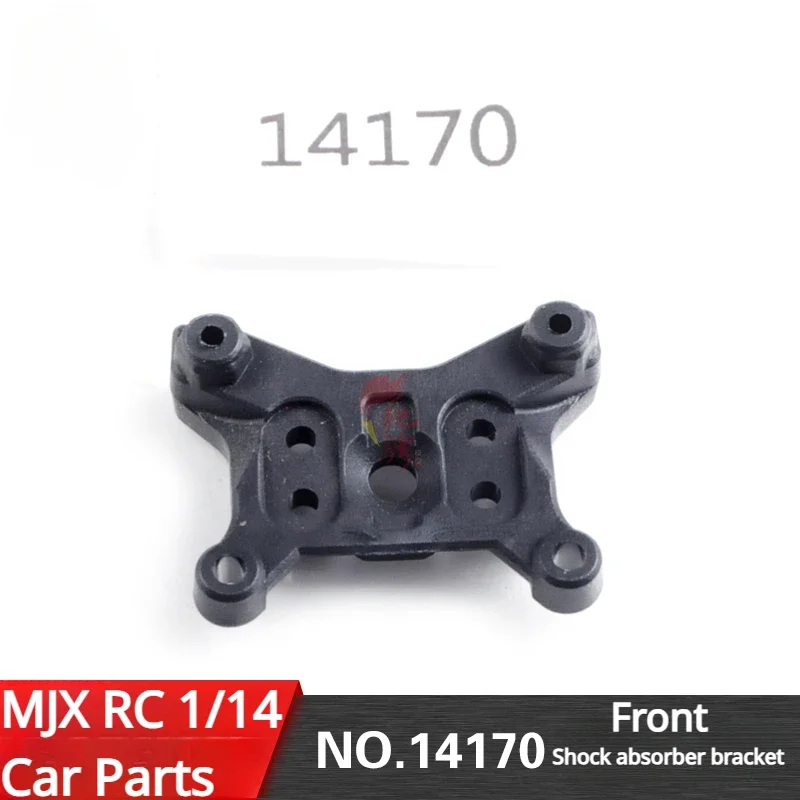 

MJX 14301 14302 1/14 RC Car General Accessory 14170 Front Shock Absorber Bracket
