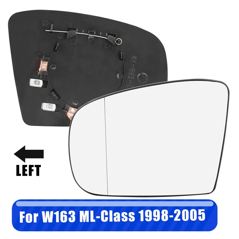 

LH Left Driver Side Mirror Glass Heated With Backing Plate For Mercedes-Benz W163 ML320 ML350 ML500 1998-2005