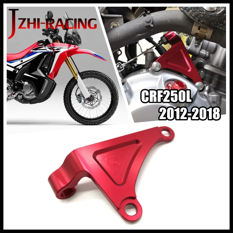 

FOR HONDA CRF250L 2012-2018 Motorcycle Accessories CNC Clutch Line Bracket