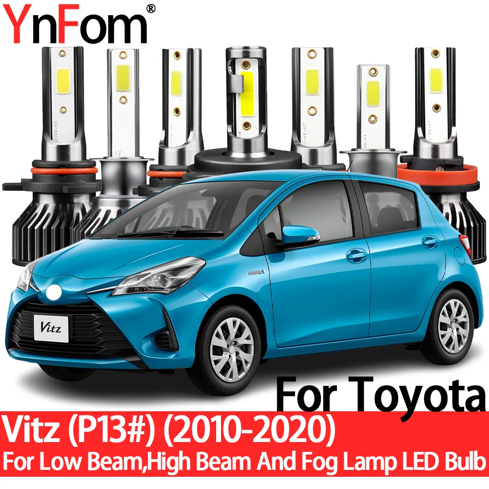 YnFom For Toyota Vitz (P13#) 2010-2020 Special LED Headlight Bulbs Kit For Low Beam,High Beam,Fog Lamp,Car Accessories 1