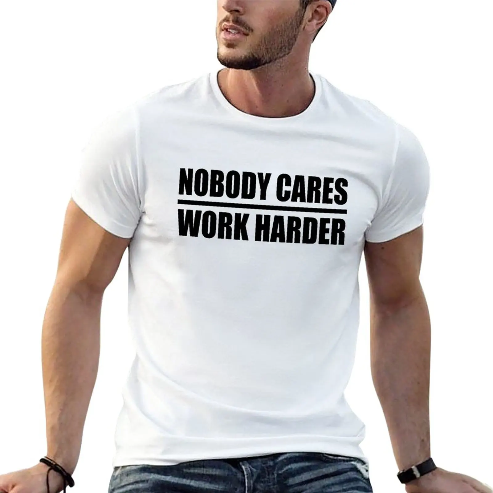 

Nobody Cares Work Harder T-Shirt summer tops blacks new edition men workout shirt