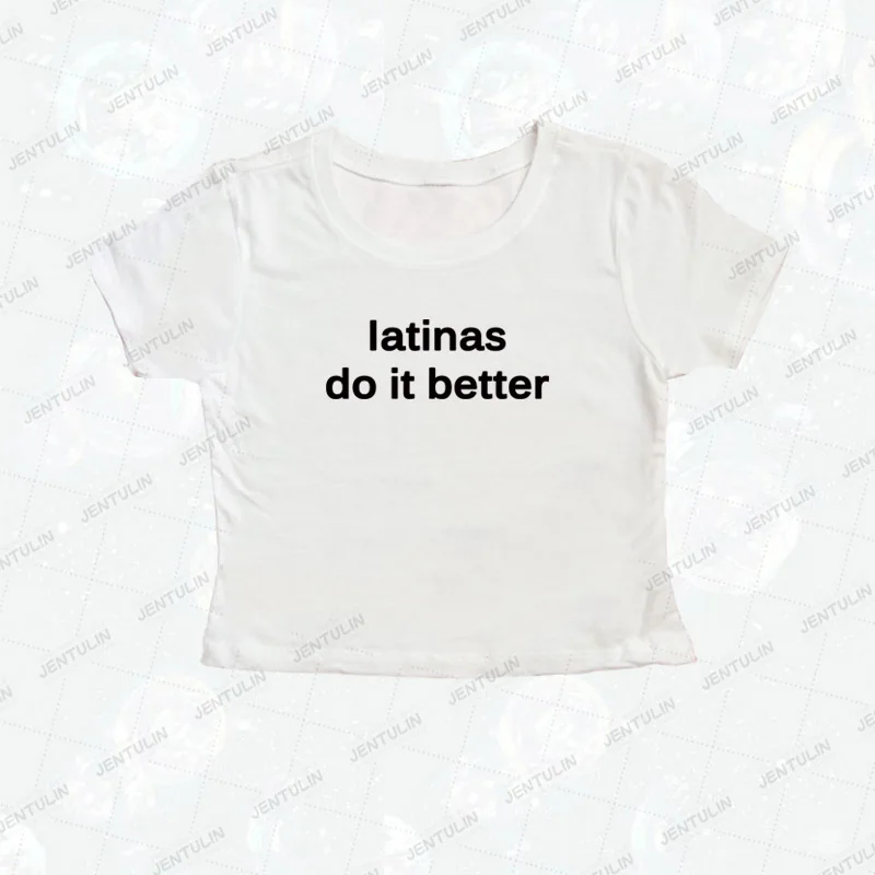 latinas do it better print T-shirt Cute Women's Short sleeve Crop Tops Harajuku Goth Baby Tees Retro Latin Female Sexy Y2K Tops 4