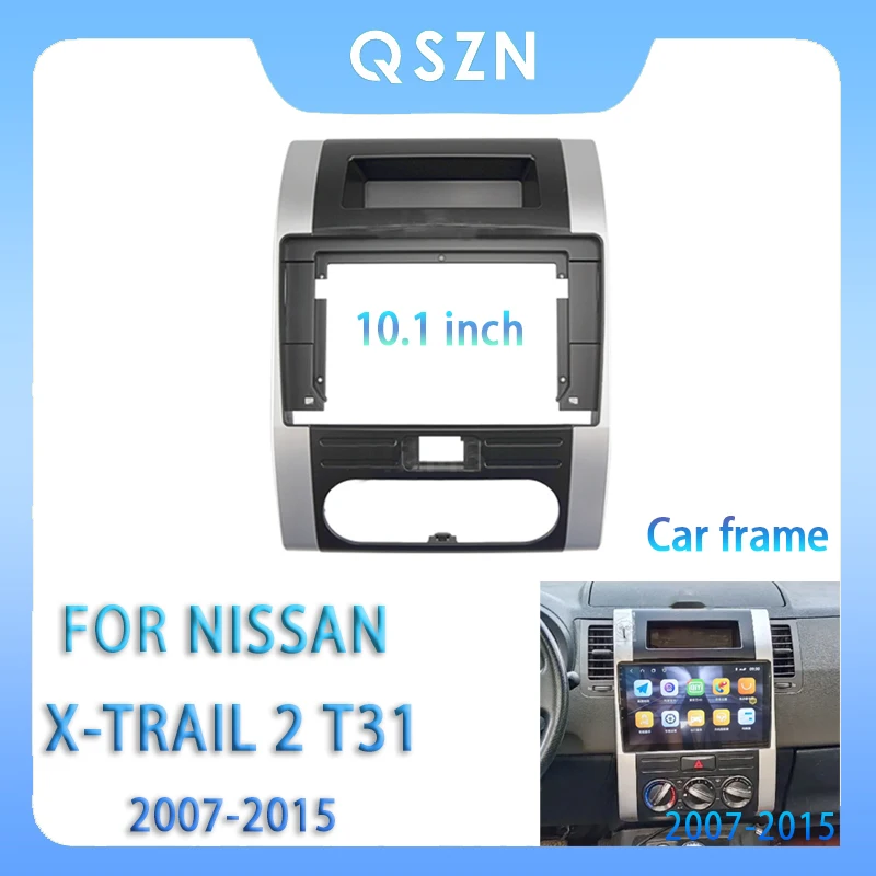 

For Nissan X-Trail T31 07-15 10.1 Inch Car Radio Fascia Android MP5 Player Panel Casing Frame 2Din Head Unit Stereo Dash Cover