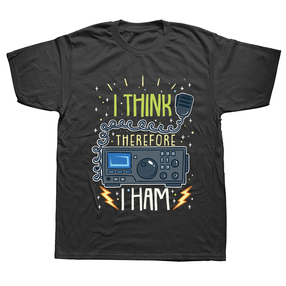 Ham Radio Zitat „Ich denke, also bin ich Ham“ T-Shirts für Männer und Frauen aus Baumwolle, Humor-Streetwear-T-Shirt, kurzärmelig, Unisex, lockere Kleidung
