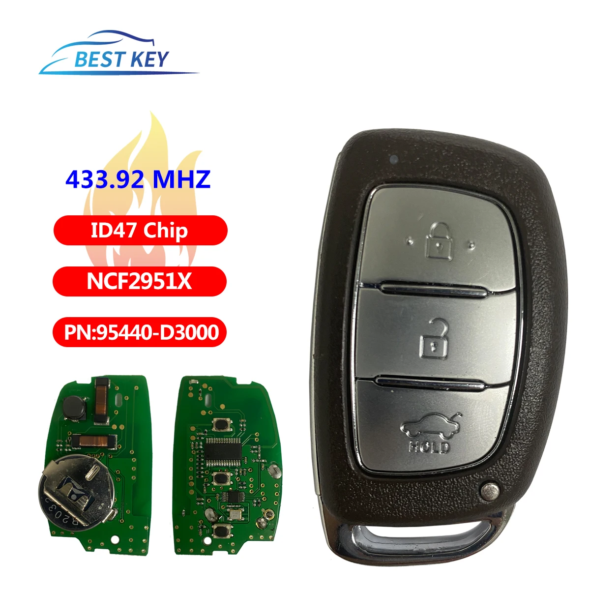 

BEST KEYKeyless go Smart Remote Car Key Fob With Emergency Key For Hyundai 433.92MHz FSK ID47 HITAG 3 NCF2951X PN: 95440-D3000