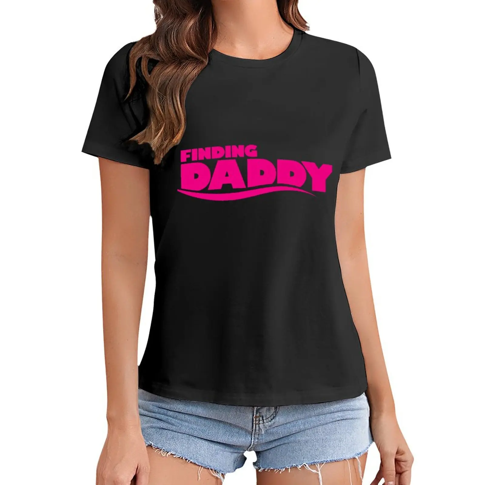 

Finding daddy T-Shirt blacks funny cropped t shirts for Women