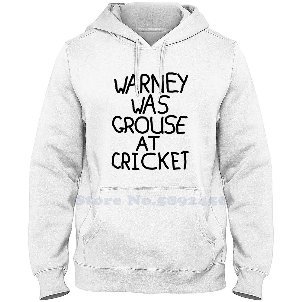 

Warney Was Grouse At Cricket High-Quality 100% Cotton Hoodie Casual Sweatshirt