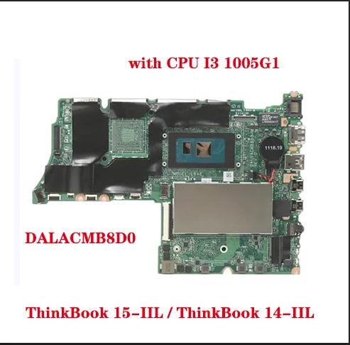 

DALACMB8D0 motherboard for Lenovo ThinkBook 15-IIL / ThinkBook 14-IIL laptop motherboard with CPU I3 1005G1 UMA DDR4 100% test