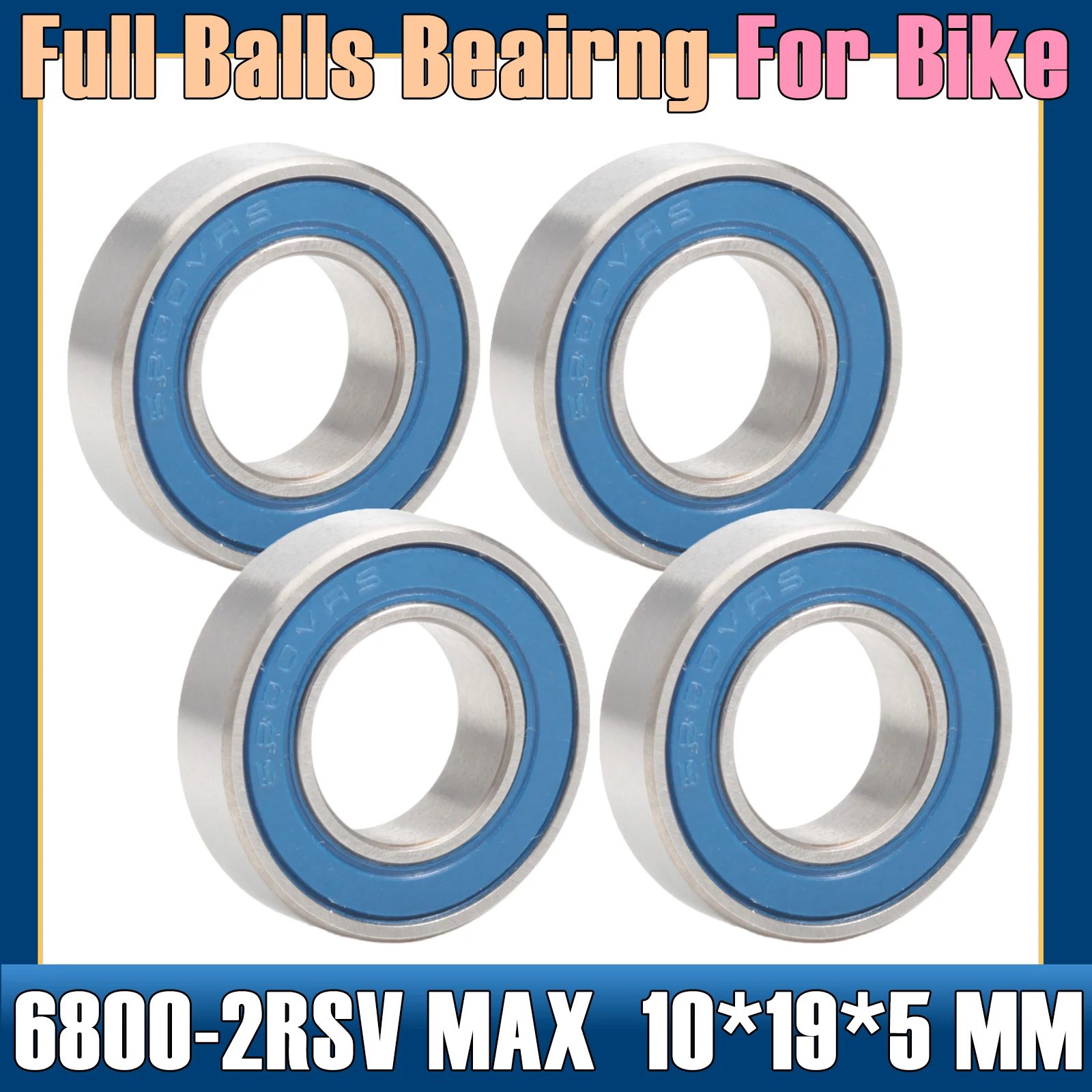 Bicycle Ball Bearing Bike Headset Bearings Bicycle Wheel Hub Bearings 6800 VRS MAX Bearings 10*19*5mm 4 PCS Bike Pivot Chrome Steel Blue Sealed with Grease 6800LLU Cart Full Balls Bearing
