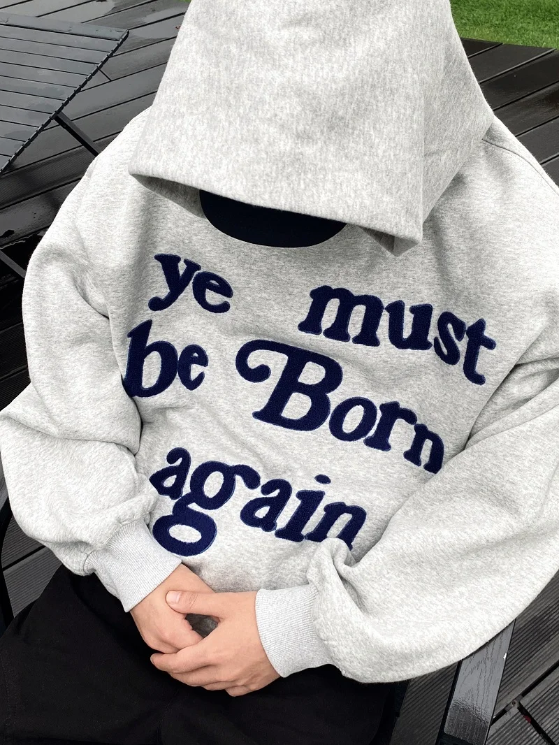 

Towel Embroidery CPFM Ye Hoodies Men Women Hooded Kanye West Sweatshirts Ye Must Be Born Again Hoodie