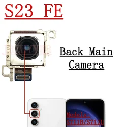 Enhanced Rear and Front Camera Module with Flex Cable (S23 FE Back Main)
