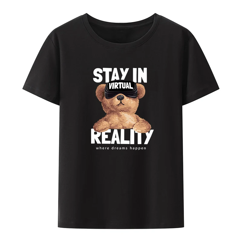 

Stay In Virtual Reality Where Dreams Happen Bear Cotton T-shirts Anime Styles Blusa Women's Summer Tee Shirt Street Fashion Goth
