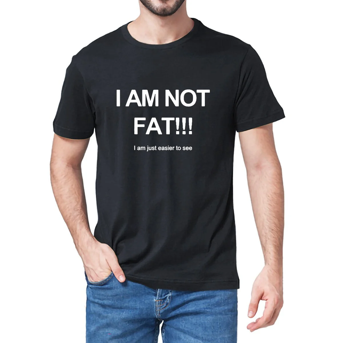

Funny I'm Not Fat I Am Just Easy To See Joke Funny Gifts Cool Humor Summer Harajuku T-Shirt