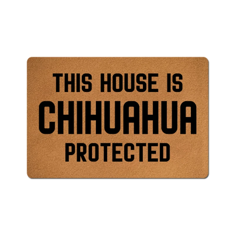 

Funny Doormat This House Chihuahua Protected Kitchen Mat Home Hallway Entrance Doormat Living Room Bedroom Floor Decoration