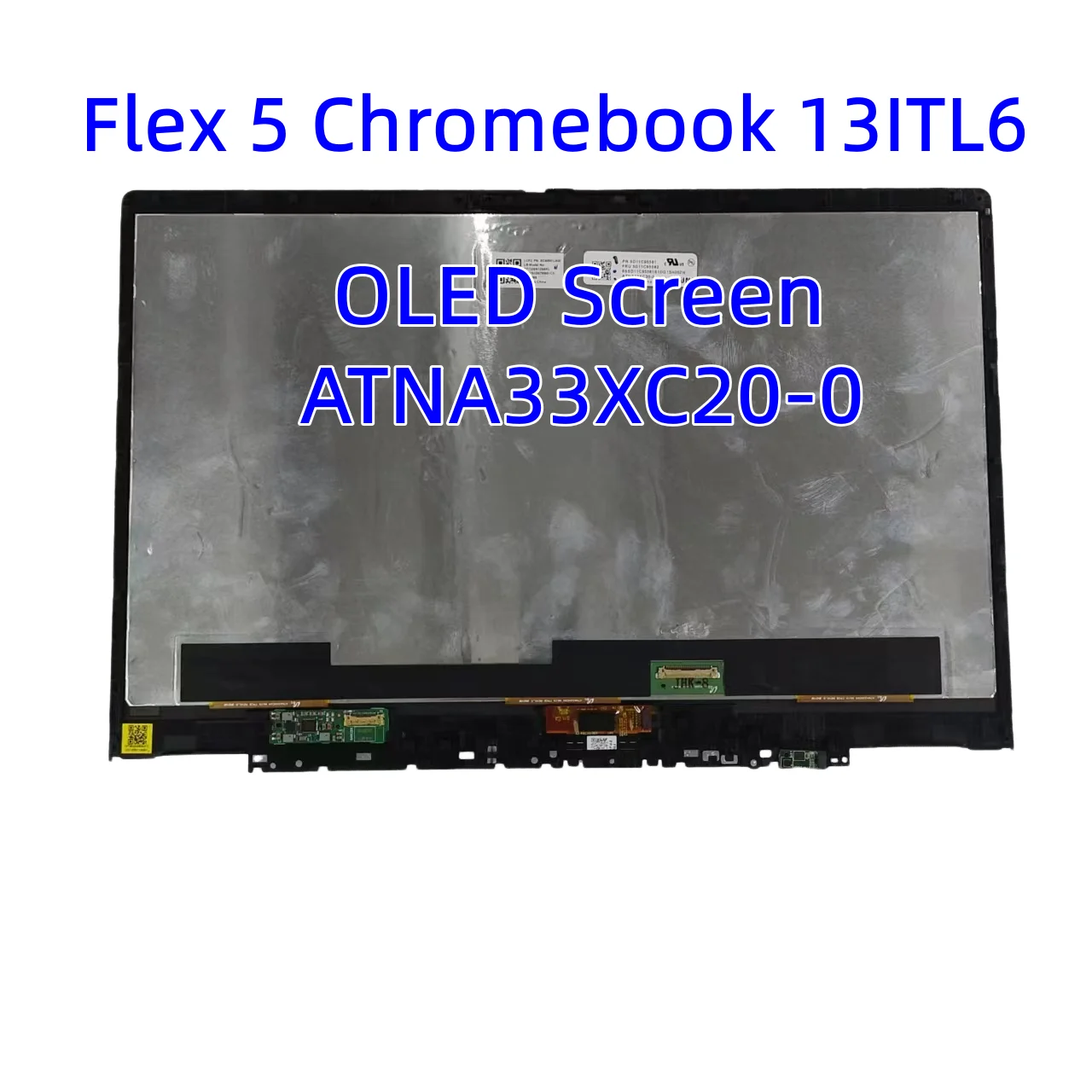 

For Lenovo Flex 5 Chromebook 13ITL6 LCD Touch Screen 82M7 OLED Panel Assembly 5D10S39717 ATNA33XC20-0 13.3" FHD OLED Display