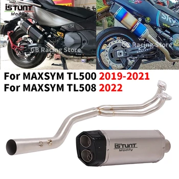 Slip On For SYM MAXSYM TL500 TL 500 TL508 TL 508 2019 - 2022 Full System Motorcycle Exhaust Escape Moto Front Pipe With Muffler