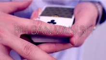 

2019 Ban Vanish by BH Magic Instructions Magic trick