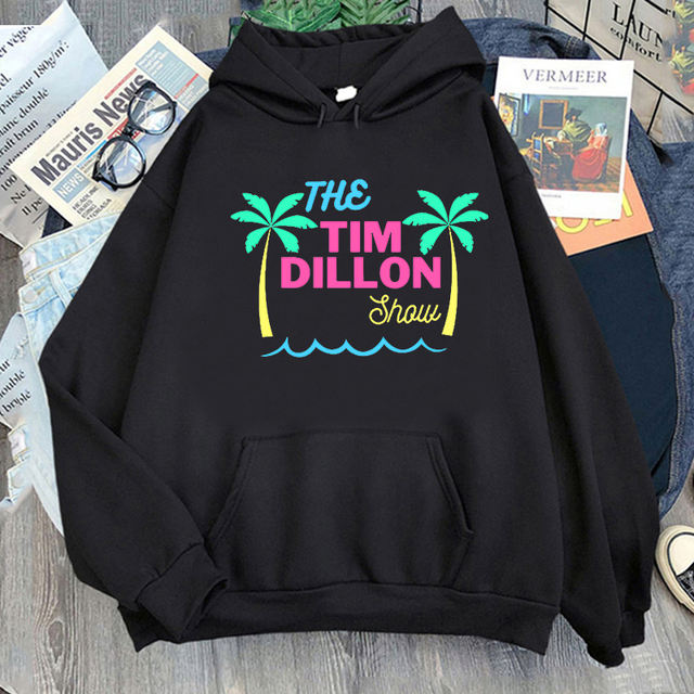 THE TIM DILLON SHOW THEMED HOODIE (11 VARIAN)