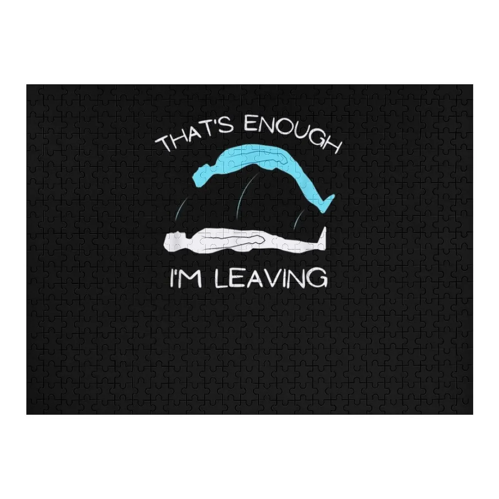 

Astral Projection I'm Leaving Funny Jigsaw Puzzle Custom Name Child Toy Custom Gifts Puzzle
