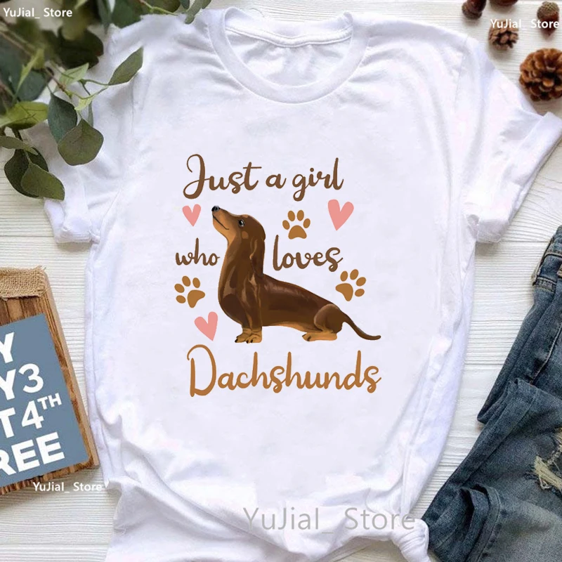 

Watercolor Just A Girl Who Loves Dachshund Graphic Print T Shirt Women Kawaii Dog Lover Tshirt Femme White Funny T-Shirt Female