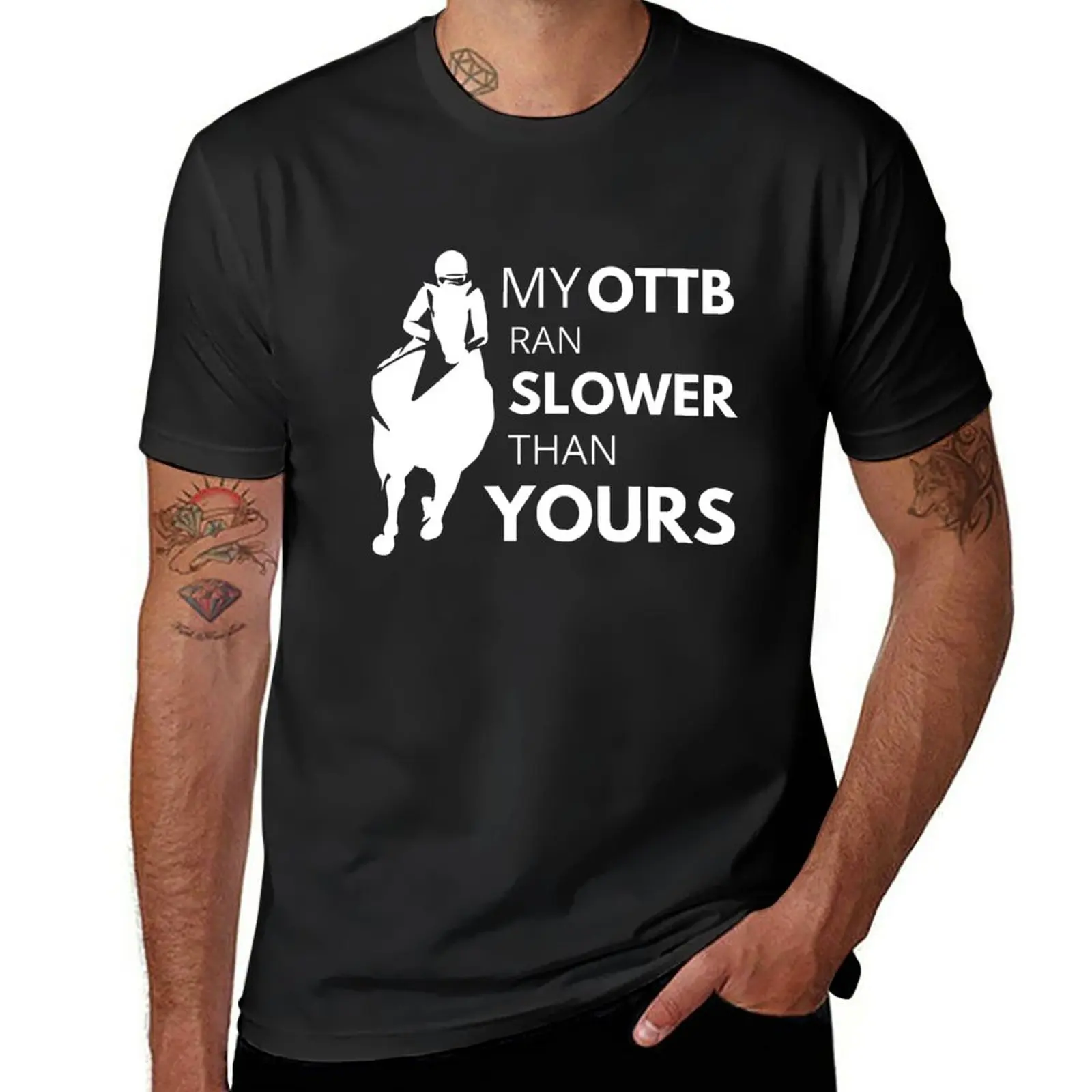 

New My OTTB Ran Slower Than Yours | Horse Design T-Shirt sports fan t-shirts customized t shirts mens vintage t shirts