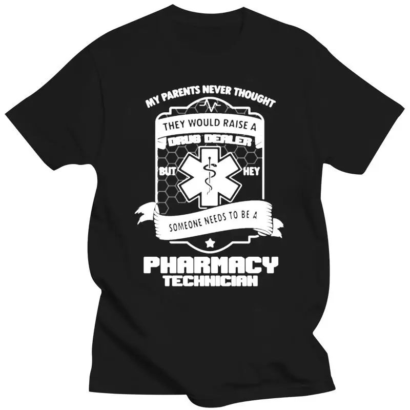 

2022 New Arrival Comical Funny Pharmacist Pharmacy Technician Medicine T-Shirt Novelty Clothing Mens T Shirt Humorous Size S-5X