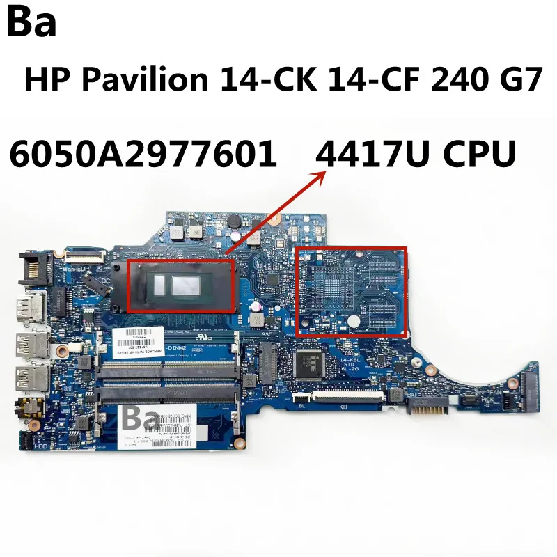 

For HP Pavilion 14-CK 14-CF 240 G7 Laptop Motherboard 6050A2977601 4417U CPU