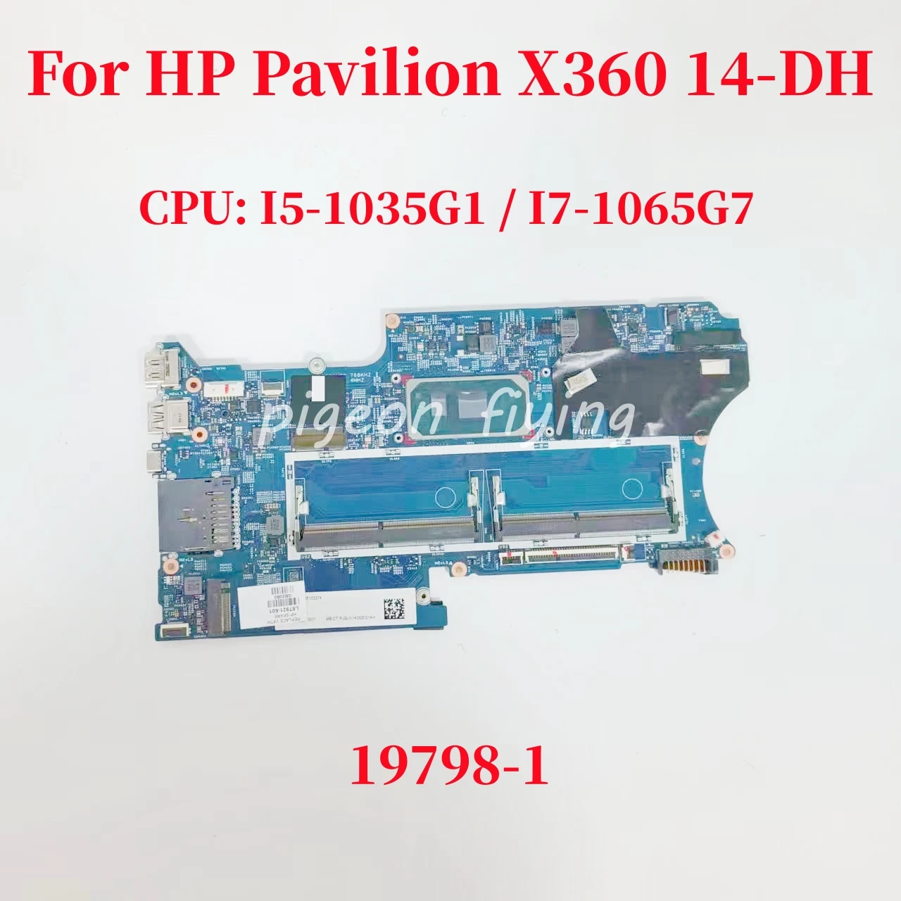 

19798-1 Mainboard For HP Pavilion X360 14-DH Laptop Motherboard CPU: I5-1035G1 I7-1065G7 DDR4 L87922-601 L87921-601 100% Test OK