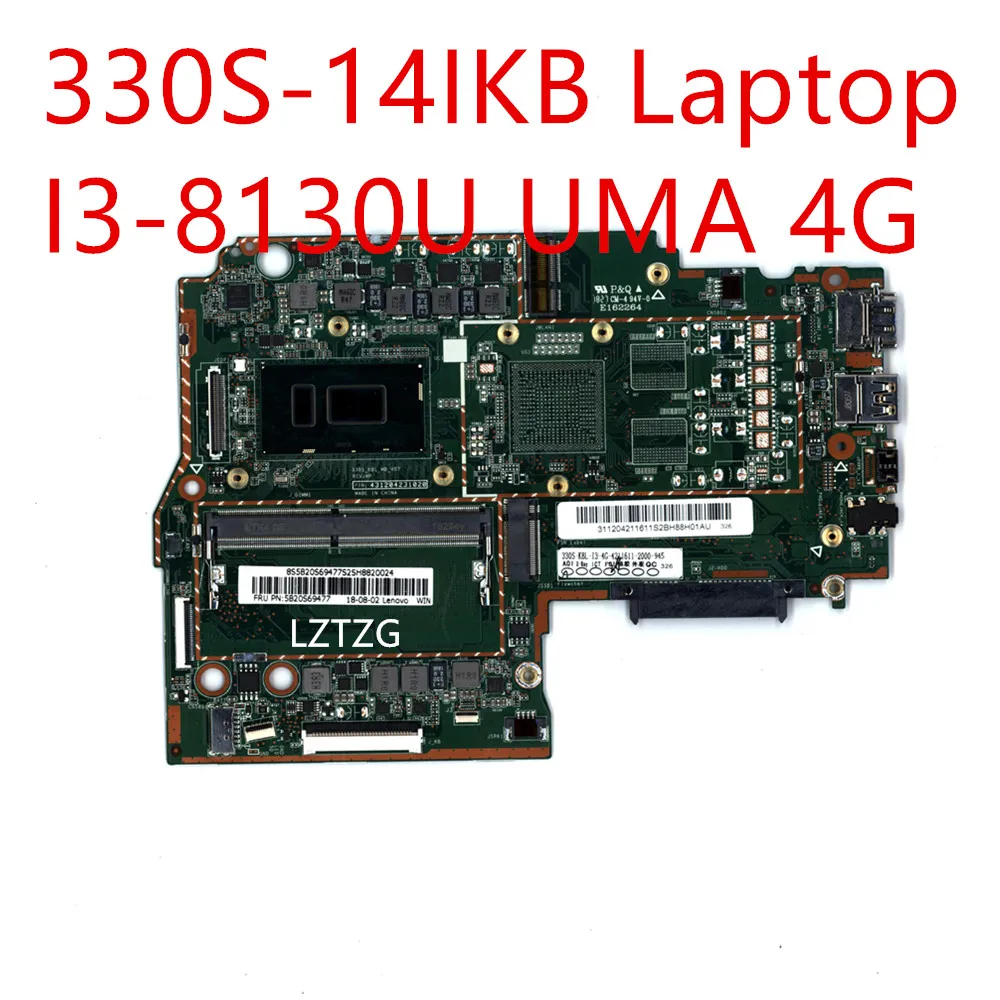 

Motherboard For Lenovo ideapad 330S-14IKB Laptop Mainboard I3-8130U UMA 4G 5B20S69477