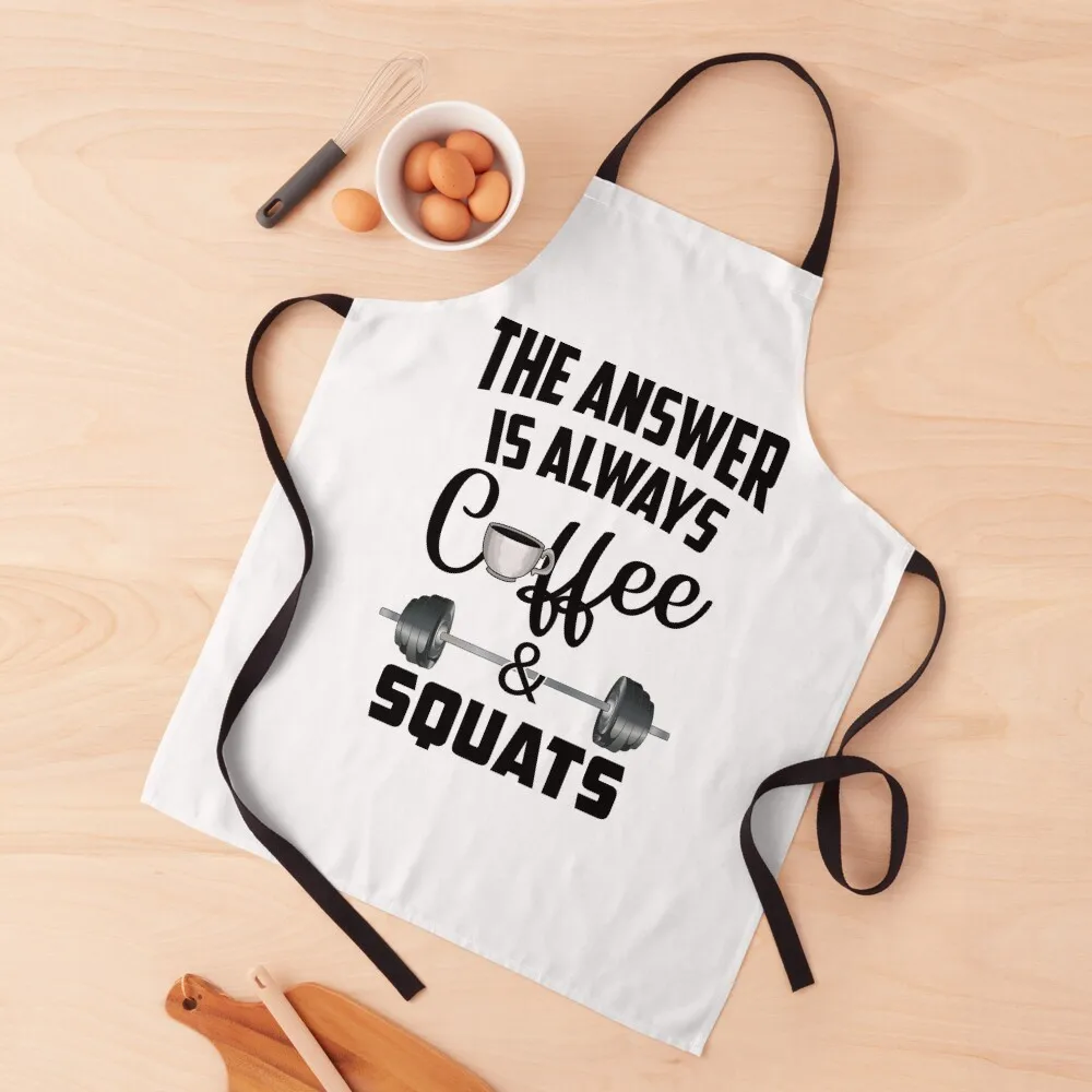 

the answer always coffee and squats Apron Kitchenware Kitchen Things For Home Home and kitchen products For Men Apron
