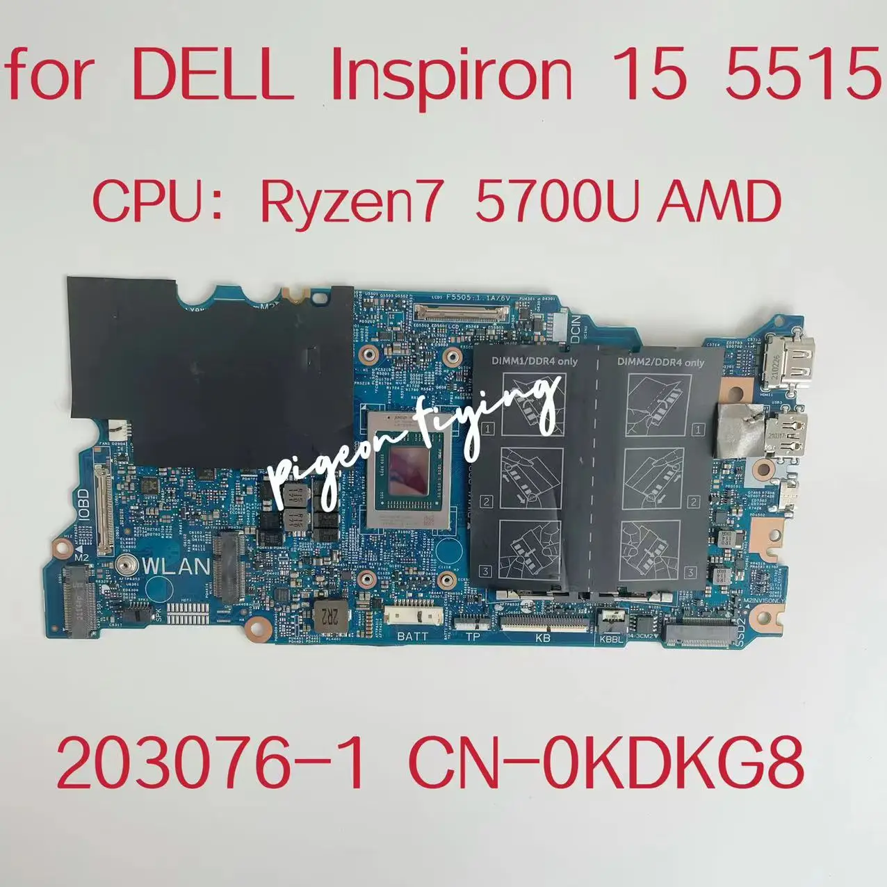 

203076-1 Mainboard For Dell Inspiron 15 5515 Laptop Motherboard CPU: Ryzen 7 5700U AMD CN-0KDKG8 0KDKG8 KDKG8 100% Test OK