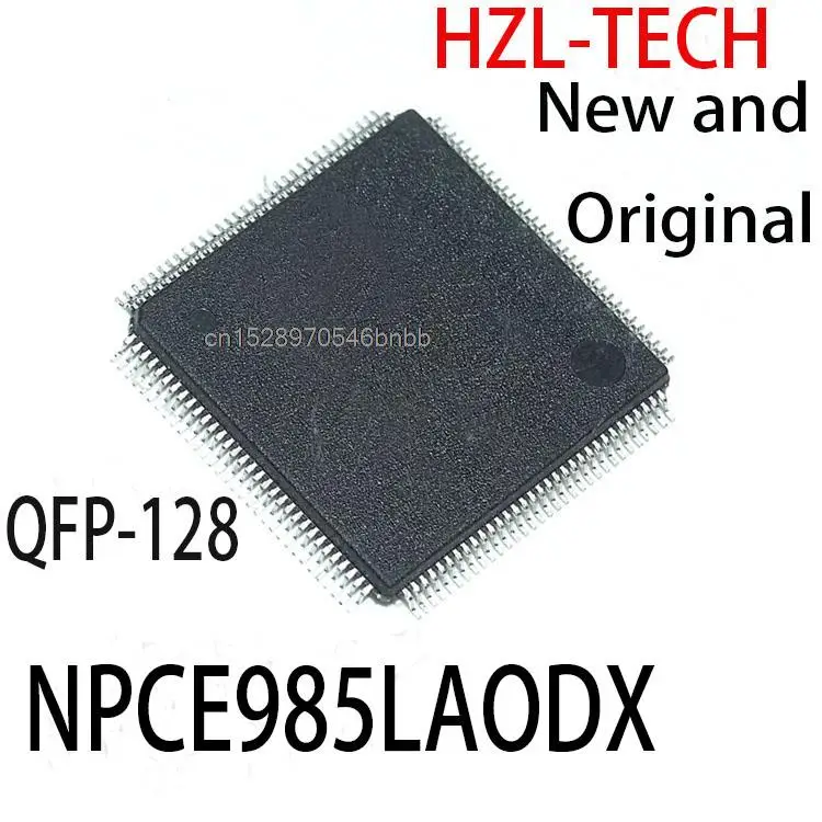 

10 шт. новые и оригинальные NPCE985LA0DX NPCE985PA0DX NPCE985GA0DX QFP-128 NPCE985LAODX NPCE985PAODX NPCE985GAODX