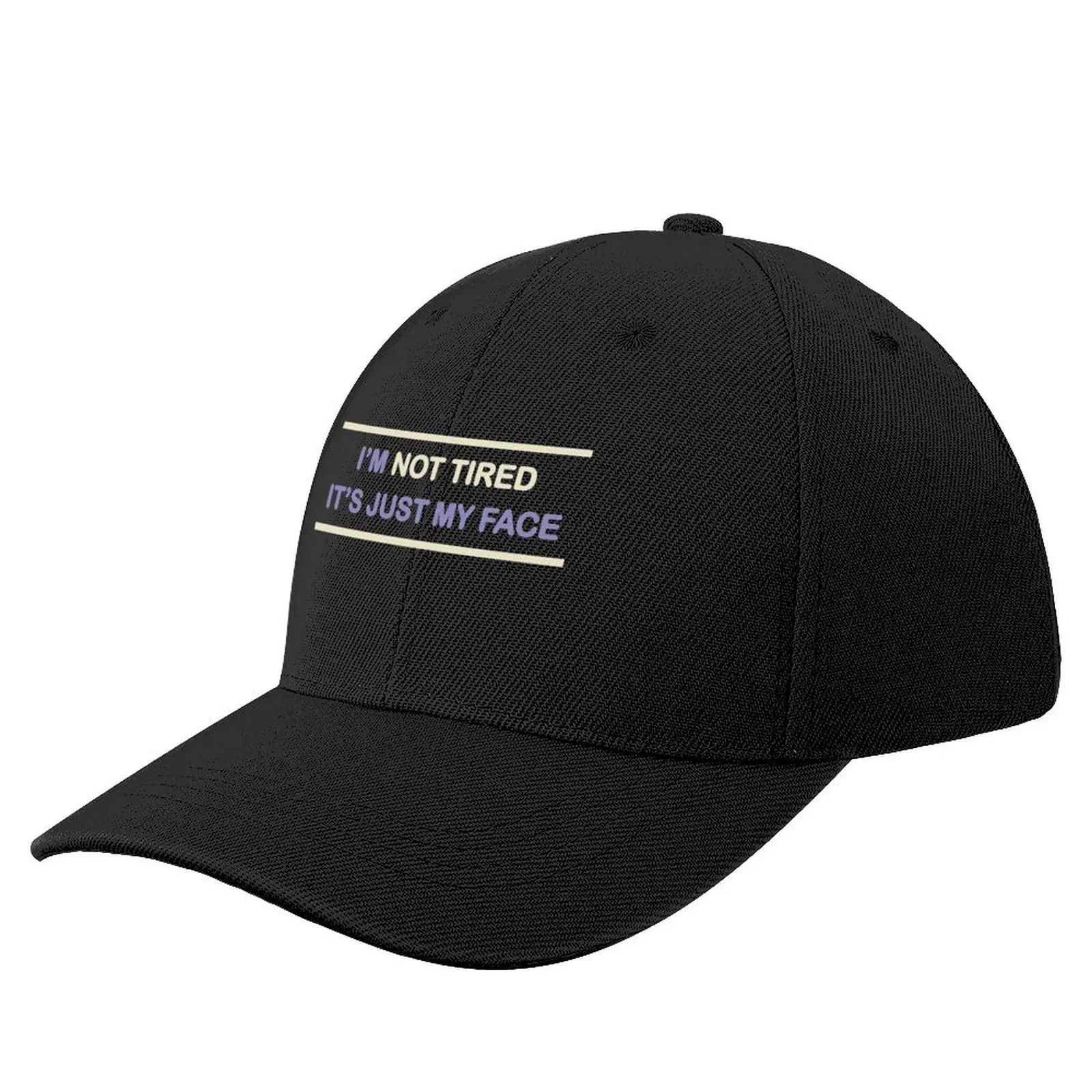 

I'm not tired, its just my face Baseball Cap foam party Hat Sunscreen Women Caps Men's