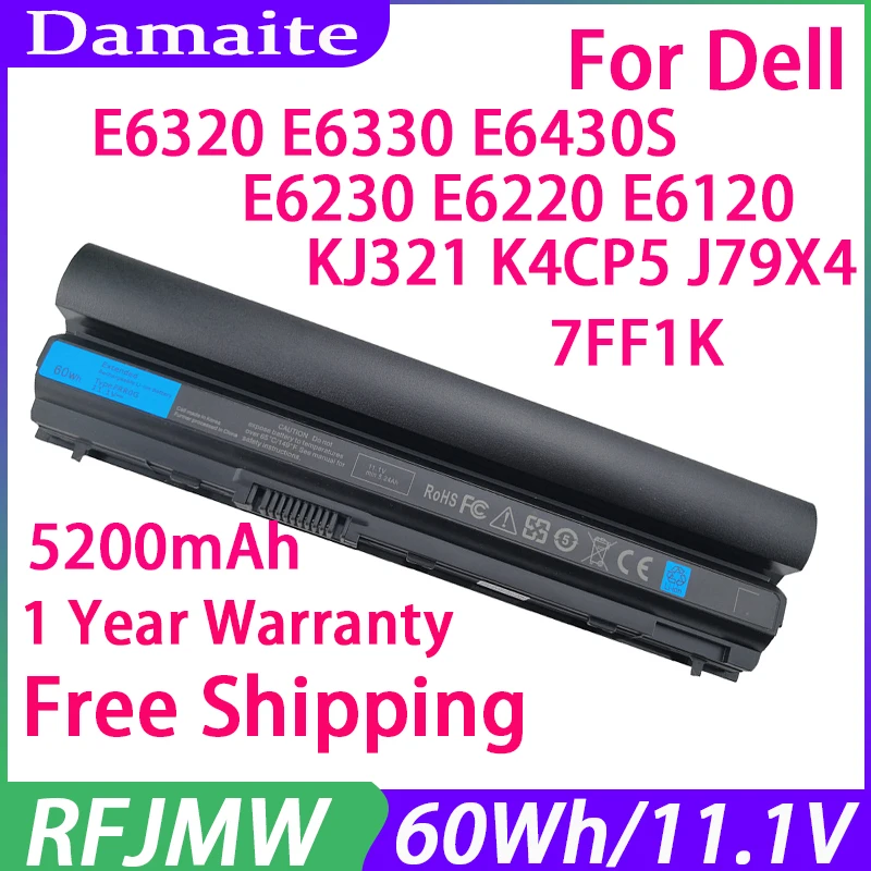 

Damaite RFJMW 7FF1K Laptop Battery For DELL Latitude E6320 E6330 E6220 E6230 E6120 E6430S FRR0G FRROG KJ321 K4CP5 J79X4 RXJR6