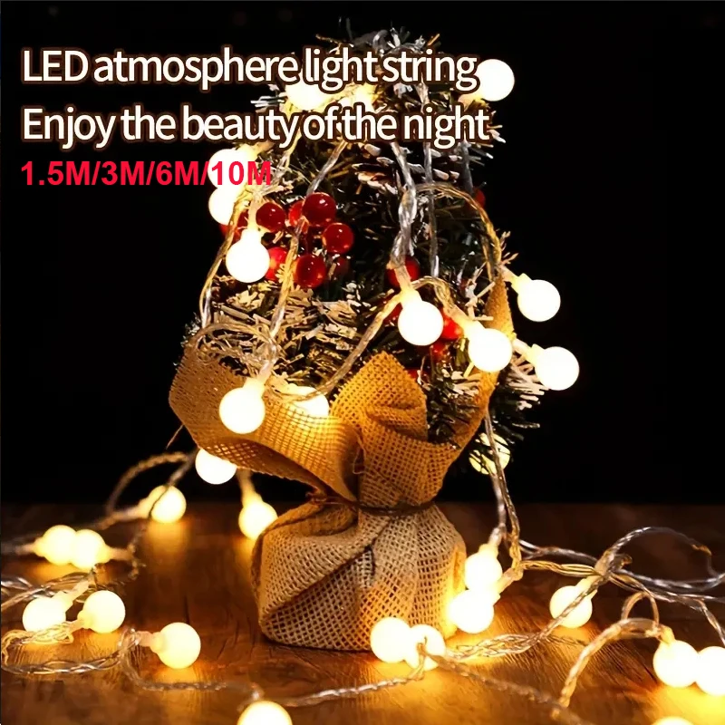 

1.5M/3M/6M Ball Led String Light Fairy Lights Battery Operated String Lamp For Home Garden Party Christmas Decoration