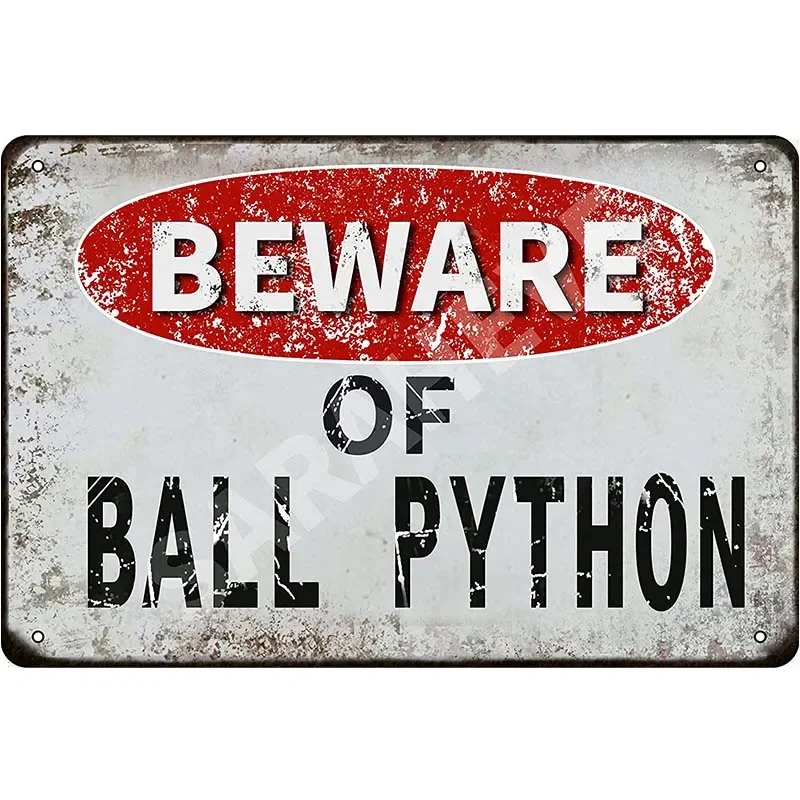 

Остерегайтесь мяча питона винтажный металлический жестяной знак Ретро Забавный жестяной знак для украшения стен домашний Декор для комнаты