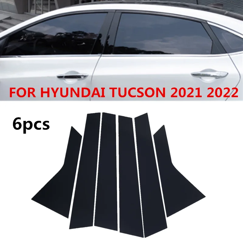 

6pcs/Set Glossy Black Door Window Trim Pillar Posts Pillar Molding Cover Fit FOR HYUNDAI TUCSON 2021 2022