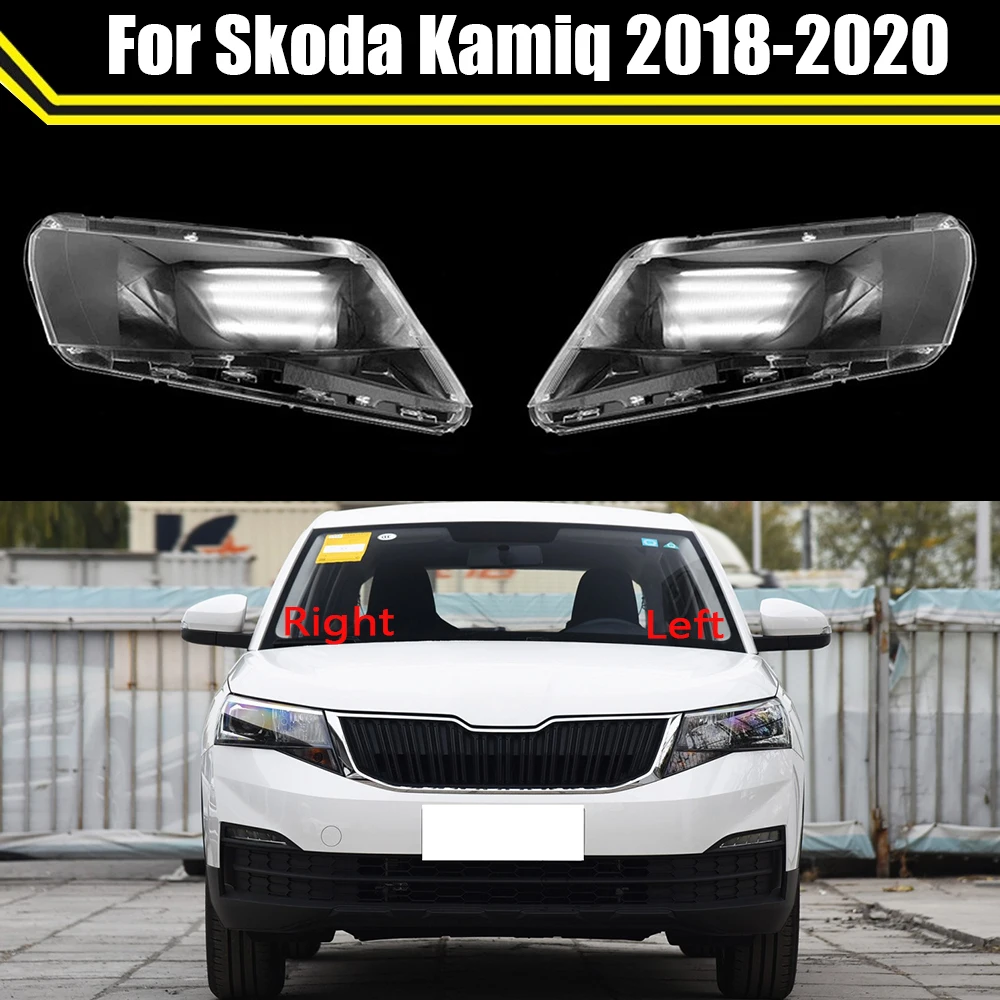 

Auto Head Lamp Light Case For Skoda Kamiq 2018 2019 2020 Car Headlight Lens Cover Lampshade Glass Lampcover Caps Headlamp Shell