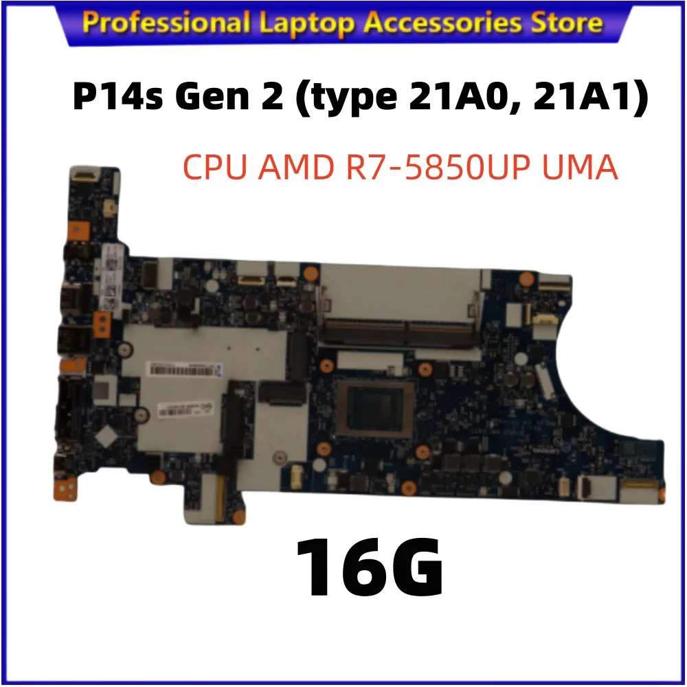 

Материнская плата для ноутбука ThinkPad P14s P15s Gen 2 Тип 21A0 21A1 Процессор AMD R75850UP UMA 16G HT4B5 NM-D45 PN 5B21C82267