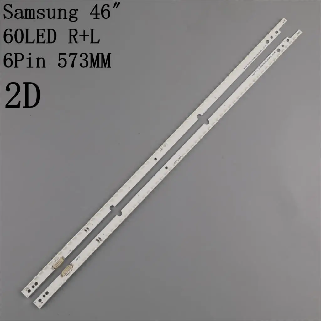 573mm LED Backlight strip 56/60leds For Samsung 46inch TV UE46D6530 LTJ460HN06 UA46ES5500R 2012SVS46 7032NNB UE46ES5507K 2D