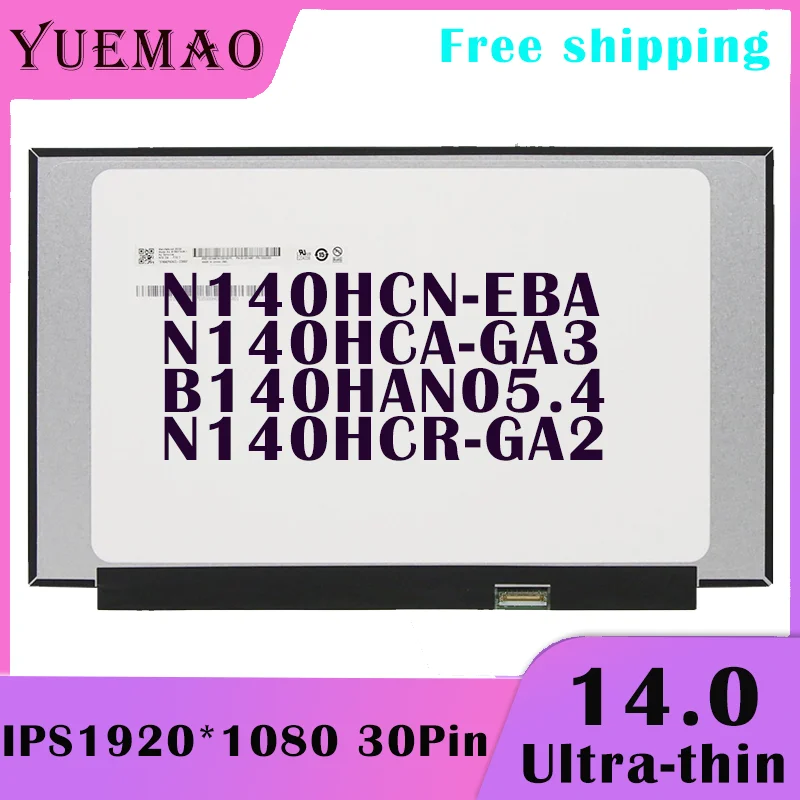 Magro Tela Lcd do Portátil B140han05.4 N140hcr-ga2 N140hcg-gq2 N140hca-ga3 N140hcn-eba 72 Ntsc Ips 1920*1080 30pin Display Matriz Nova Substituição 14.0