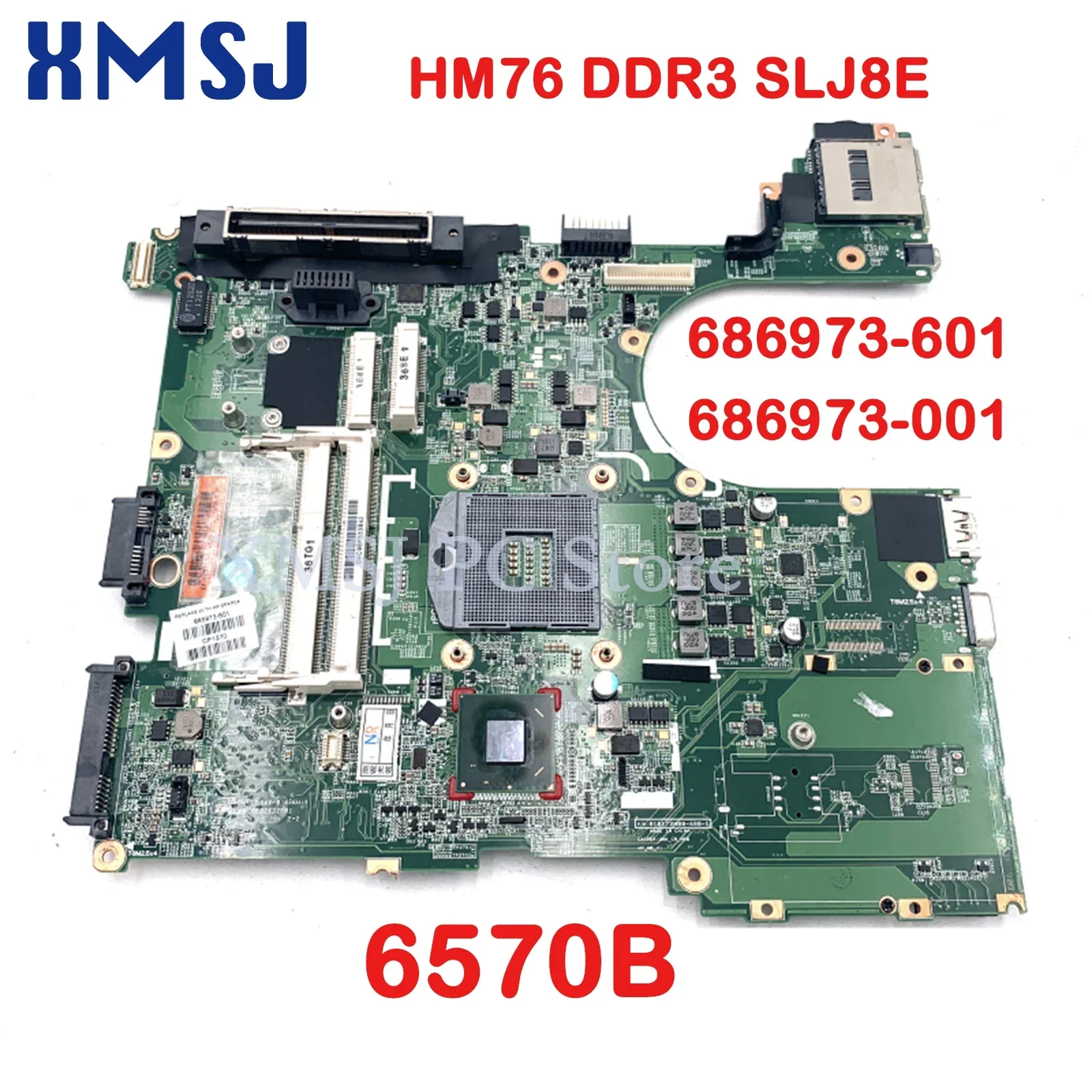 

Материнская плата XMSJ для ноутбука HP Probook 6570B 686973-601 686973-001 HM76 DDR3 SLJ8E UMA, материнская плата с полным тестированием