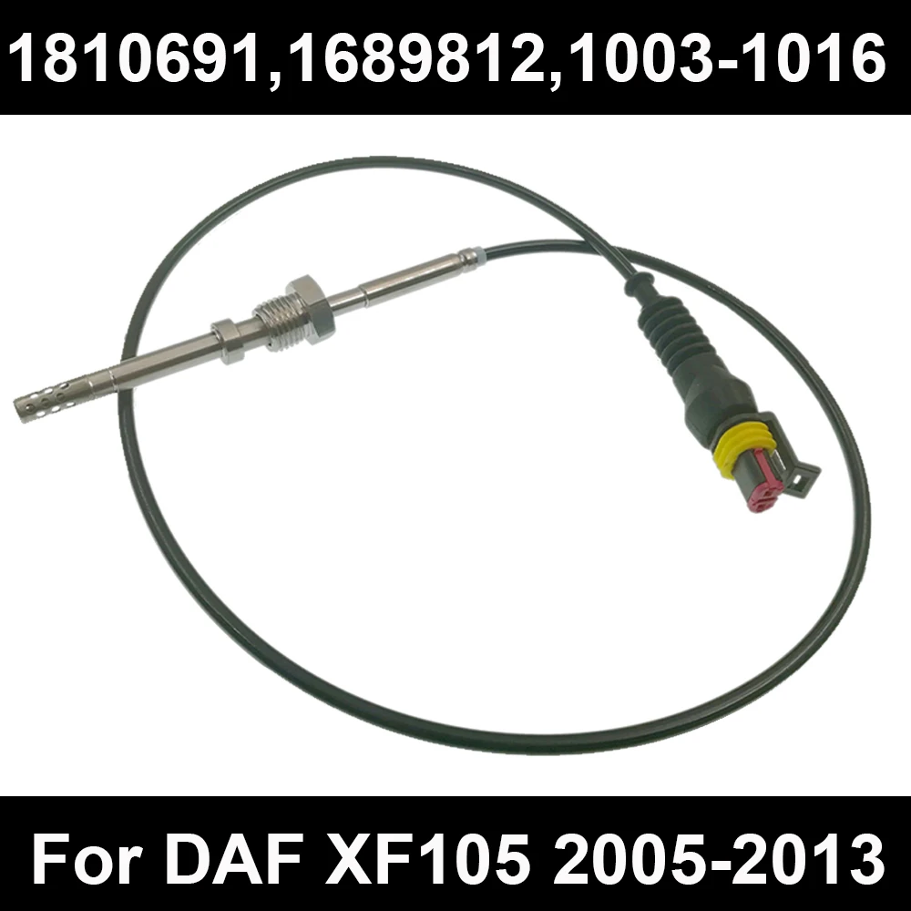 

1810691 1689812 High Quality Engine Exhaust Gas Temperature Sensor fits for DAF XF105 2005-2013 1003-1016